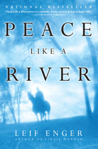 Peace Like a River - Paperback By Enger, Leif - VERY GOOD Peace Like a River - Paperback By Enger, Leif - VERY GOOD