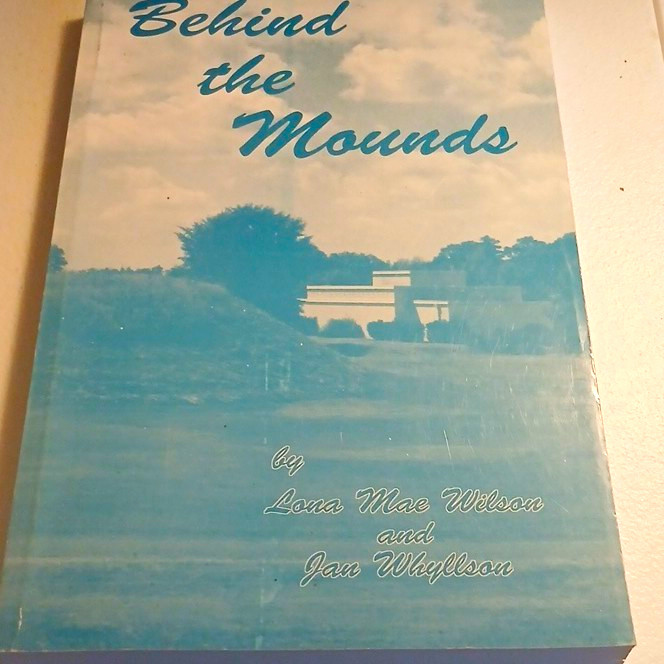 Behind the Mounds(Moundville, AL) Paperback Signed/Inscribed Wilson & Whyllson