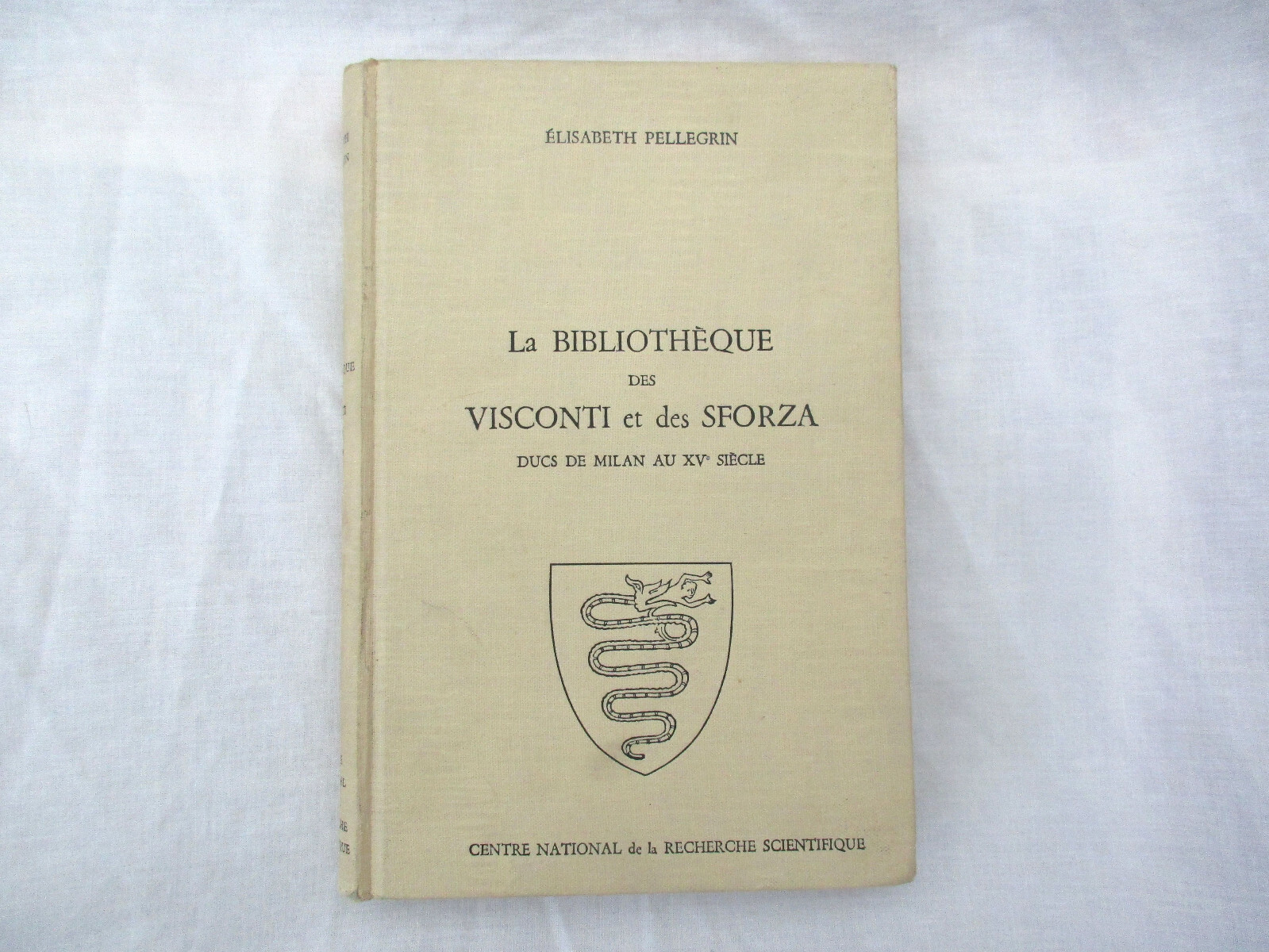 La Bibliotheque des Visconti et des Sforza, Ducs de Milan - Pellegrin