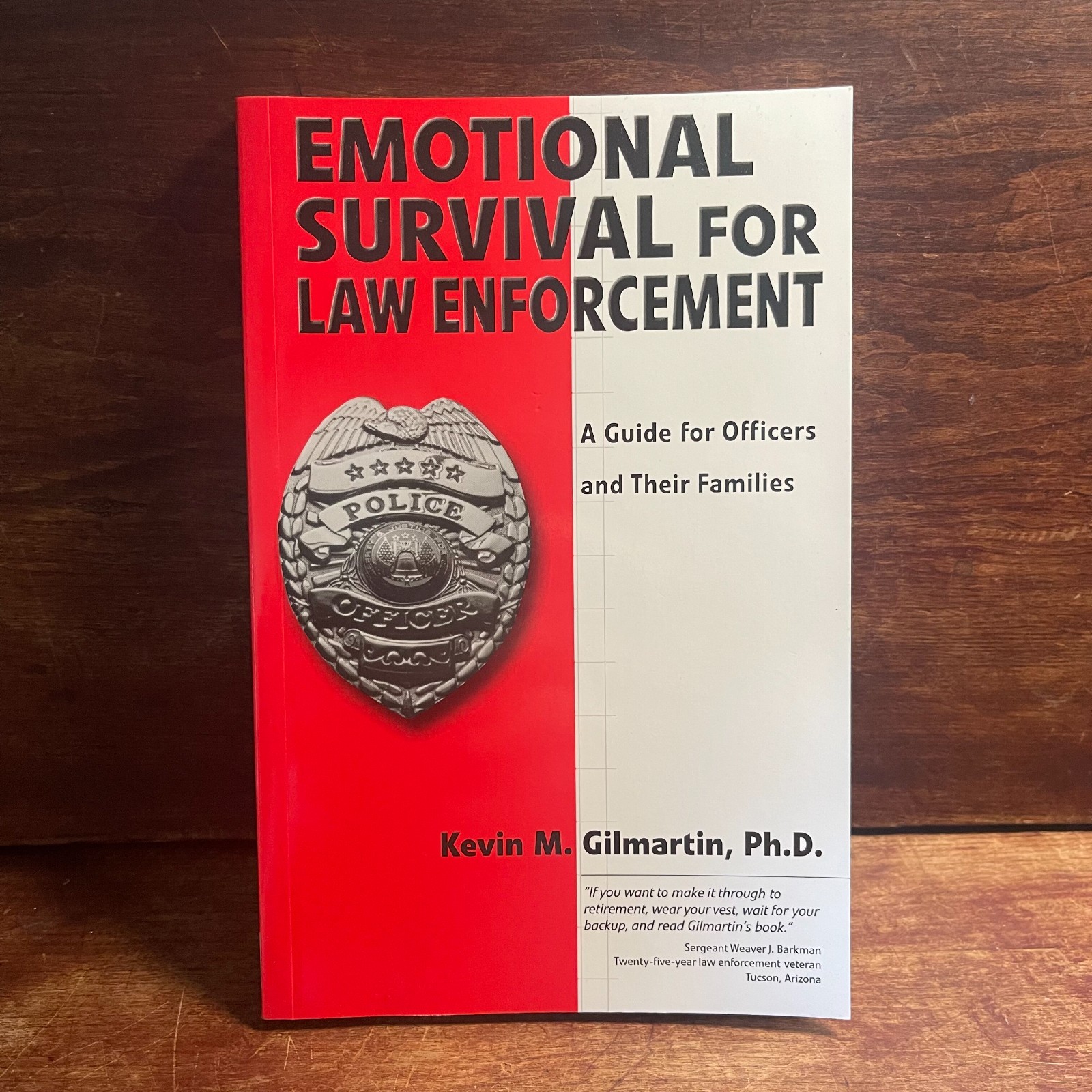 Emotional Survival for Law Enforcement: A Guide for Officers and Their Family-VG Emotional Survival for Law Enforcement: A Guide for Officers and Their Family-VG