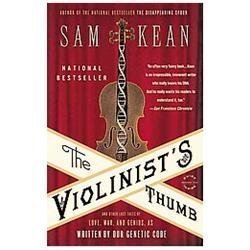 The Violinist\'s Thumb: And Other Lost Tales of Love, War, and Genius, as...