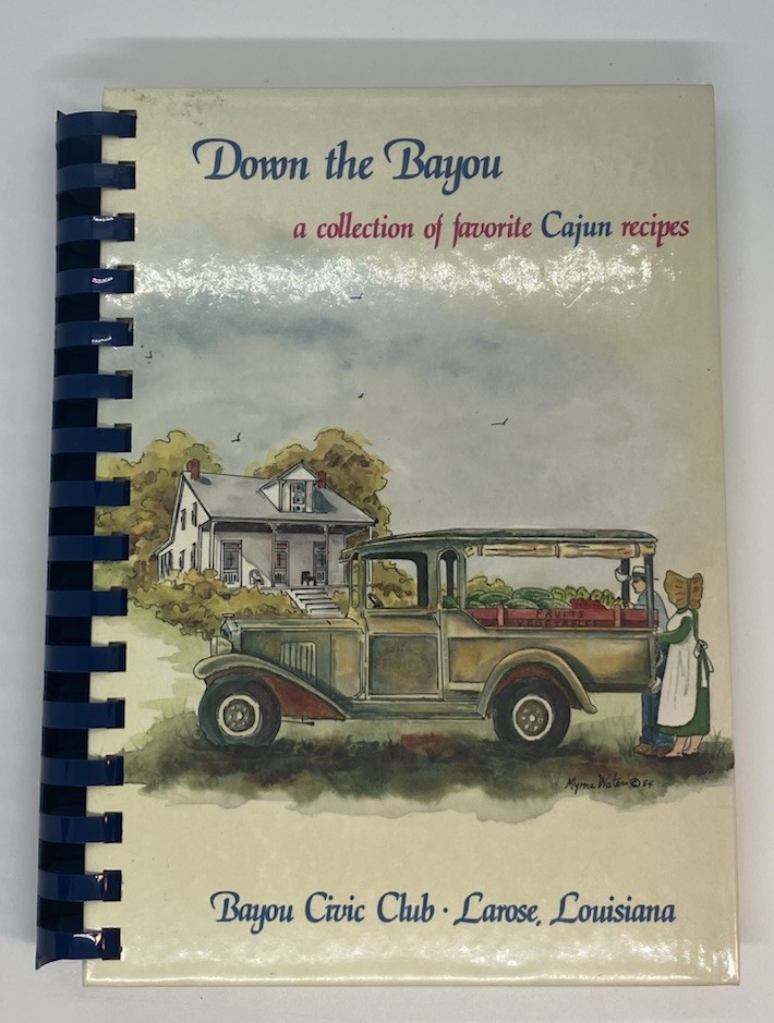 Down The Bayou Cookbook A Collection of Favorite Cajun Recipes Spiral Bound Down The Bayou Cookbook A Collection of Favorite Cajun Recipes Spiral Bound