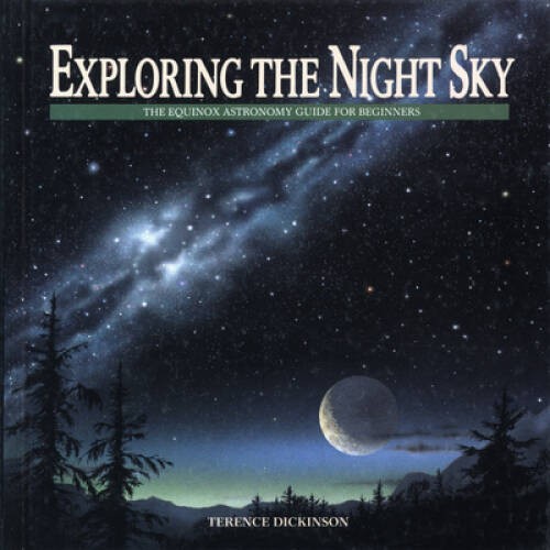 Exploring the Night Sky: The Equinox Astronomy Guide for Beginners - VERY GOOD