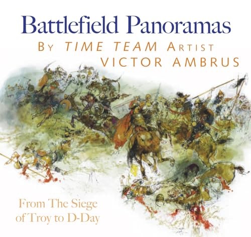 Battle Panoramas: From the Siege of Troy to D-Day by Victor Ambrus Book The Fast