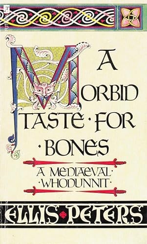 A Morbid Taste for Bones: A Mediaeval Whodunnit