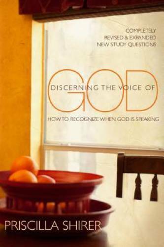 Discerning the Voice of God: How to Recognize When God is Speaking - VERY GOOD