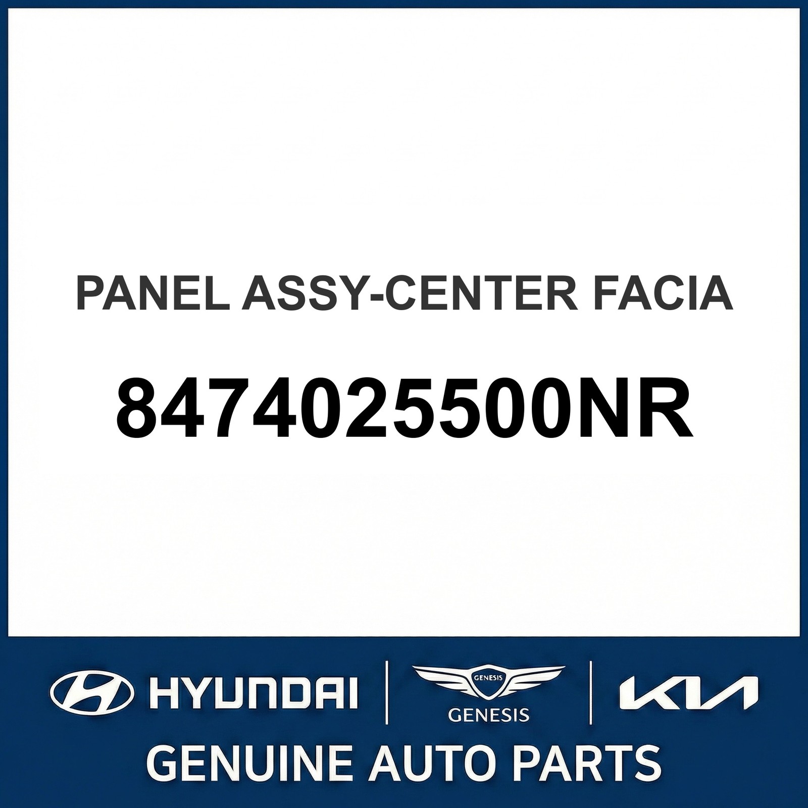 1999-2006 Hyundai Accent Panel Assembly-Center Facia OEM New 8474025500NR 1999-2006 Hyundai Accent Panel Assembly-Center Facia OEM New 8474025500NR