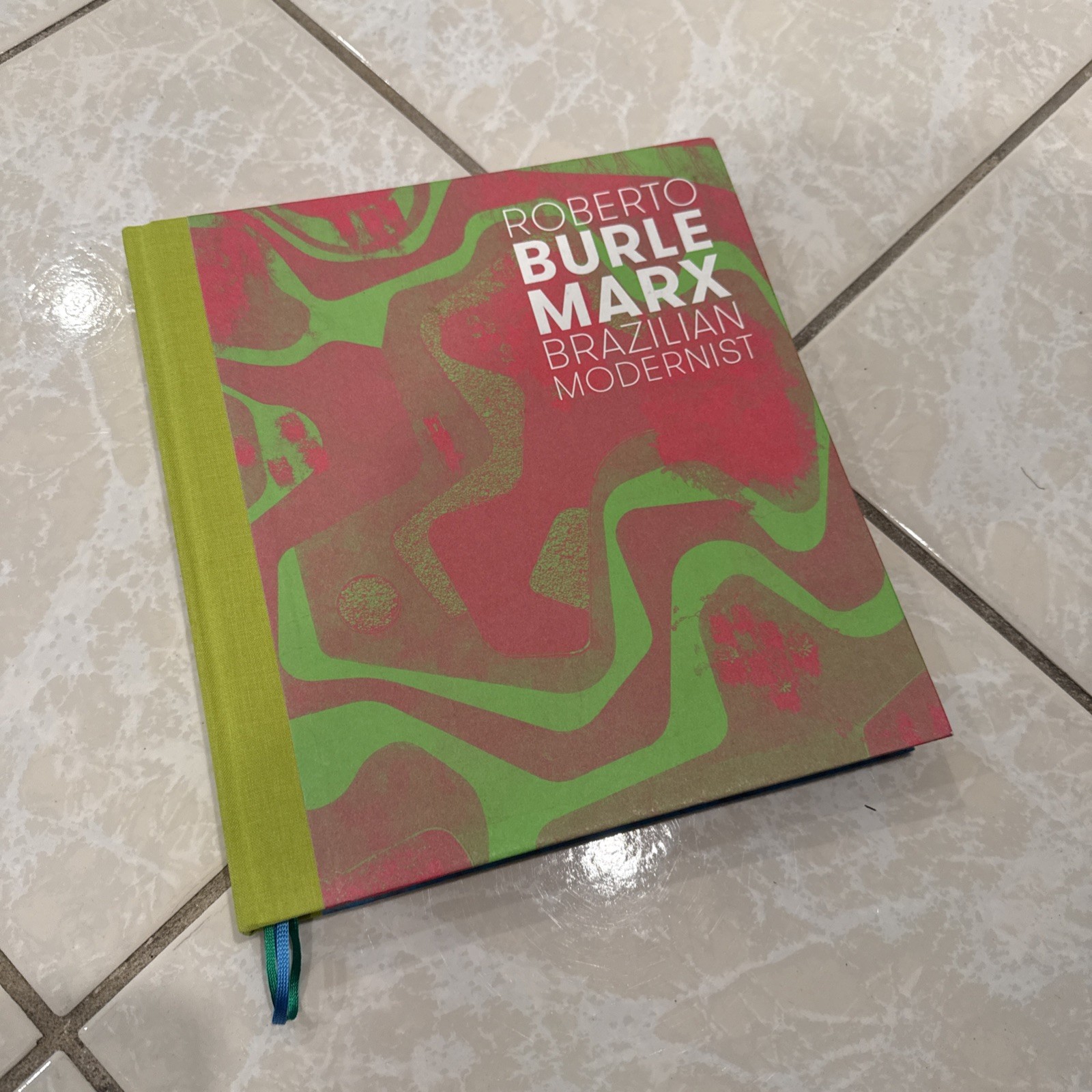 Roberto Burle Marx : Brazilian Modernist by Hoffmann Nahson Hardcover Roberto Burle Marx : Brazilian Modernist by Hoffmann Nahson Hardcover