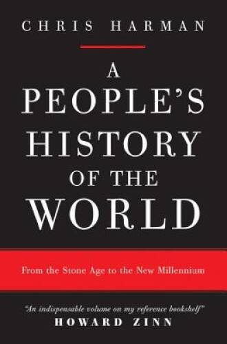 A People\'s History of the World: From the Stone Age to the New Millennium - GOOD A People\'s History of the World: From the Stone Age to the New Millennium - GOOD