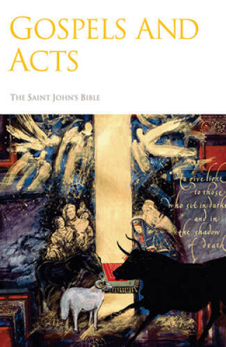 Saint John\'s Bible: Gospels and Acts - Hardcover By Jackson, Donald - GOOD