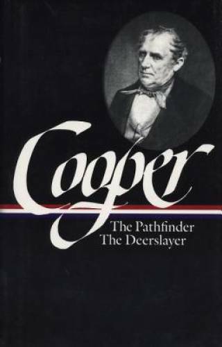The Leatherstocking Tales, Vol. 2: The Pathfinder / The Deerslayer - GOOD
