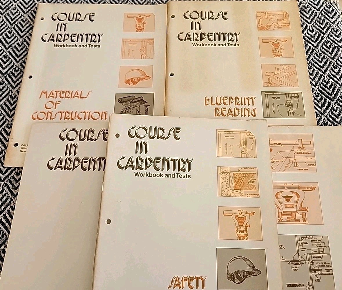 4 Vintage 1975 Course In Carpentry: Workbook/safety/blueprint Materials W/plan