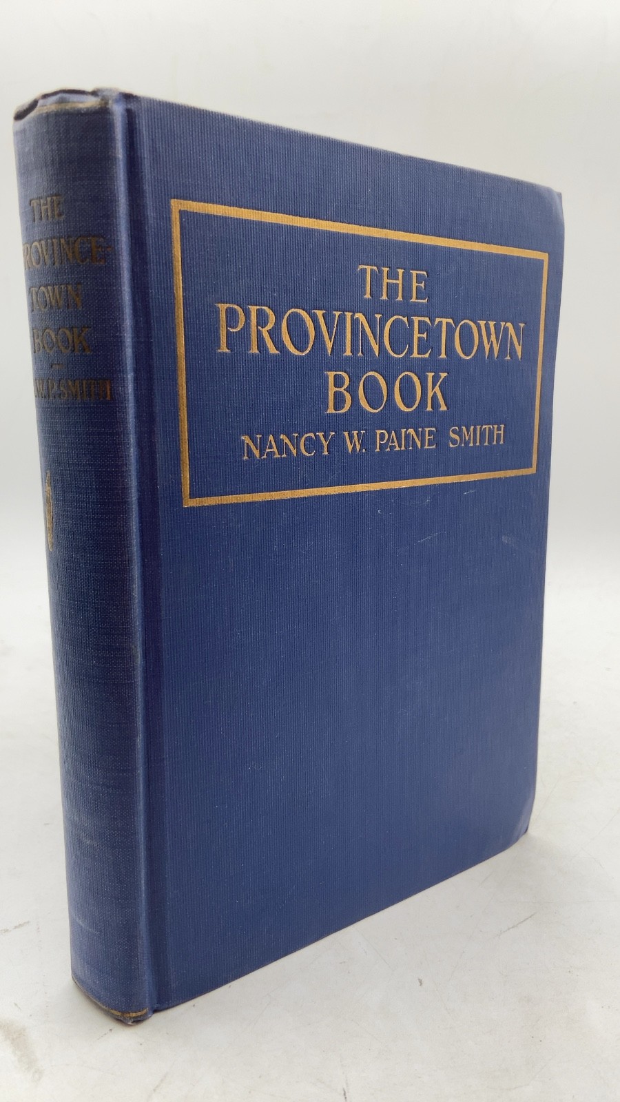 The Provincetown Book Nancy W. Paine Smith Hardcover 1922