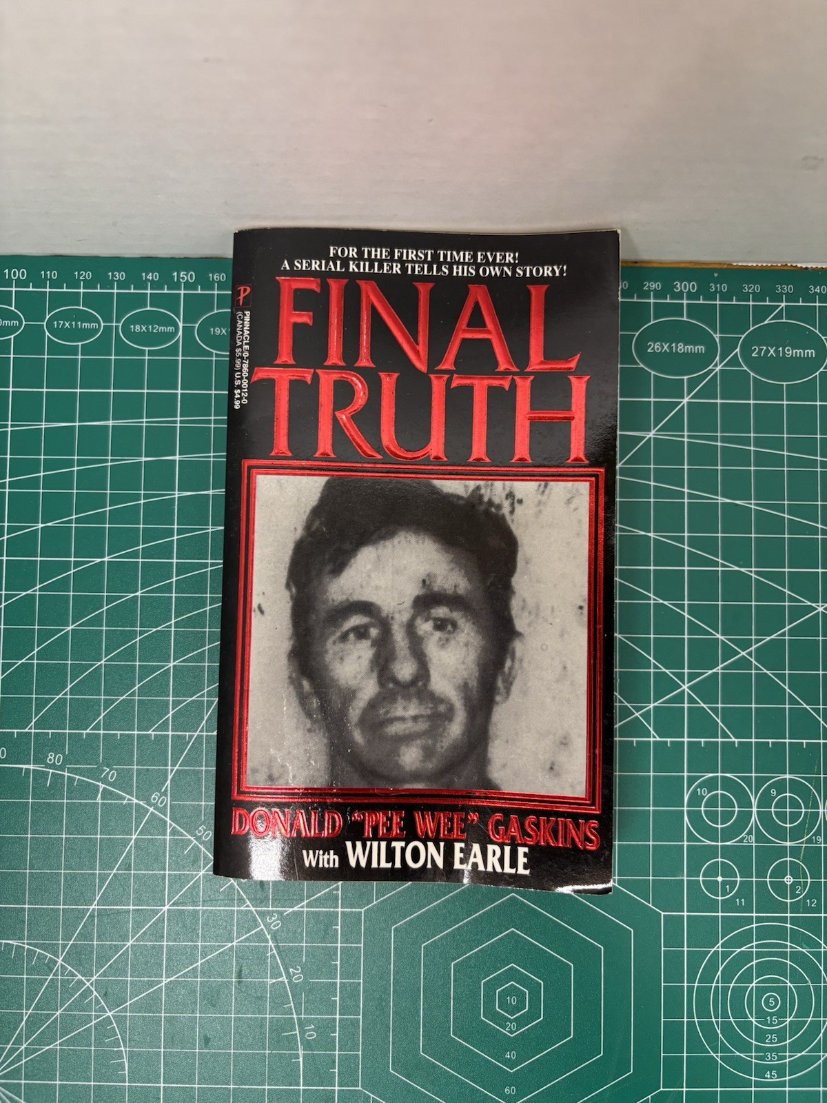 Final Truth: Donald PeeWee Gaskins with Wilton Earl Autobiography Paperback ￼