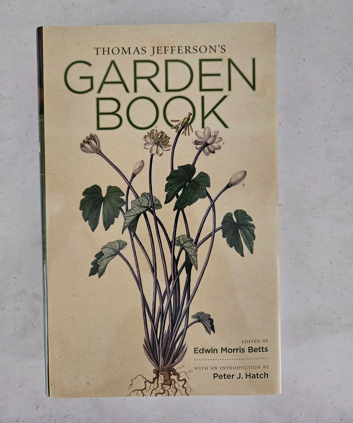 Thomas Jefferson\'s Garden Book 1766-1824 edited by Edwin Morris Betts HC/DJ/2012 Thomas Jefferson\'s Garden Book 1766-1824 edited by Edwin Morris Betts HC/DJ/2012