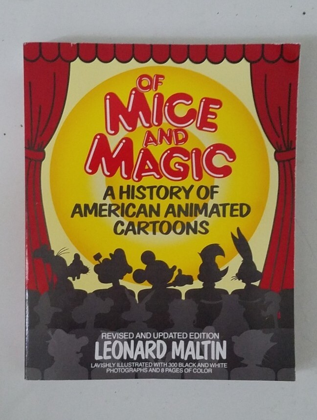 Of Mice and Magic : A History of American Animated Cartoons; Revised and Updated