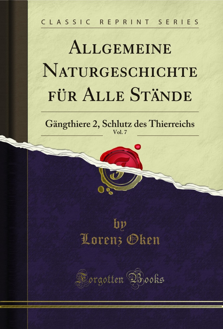 Allgemeine Naturgeschichte für Alle Stände, Vol. 7: Gängthiere 2