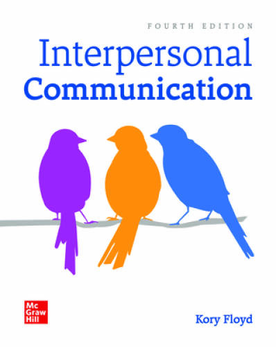 Interpersonal Communiction Fourth Edition - Loose Leaf By Kory Floyd - GOOD Interpersonal Communiction Fourth Edition - Loose Leaf By Kory Floyd - GOOD