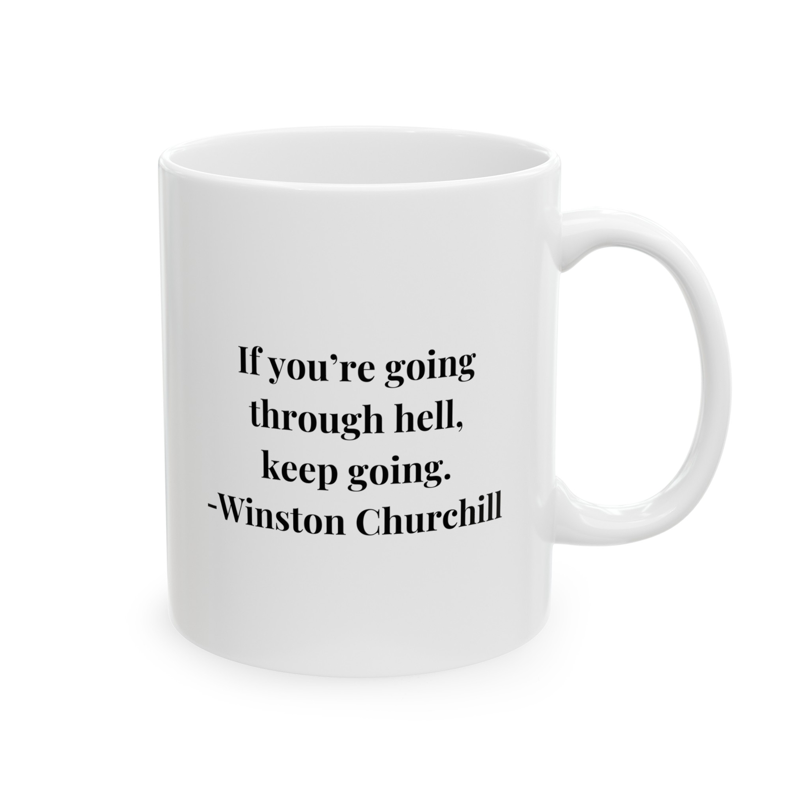 Winston Churchill Mug, Going Through Hell Quote Winston Churchill Mug, Going Through Hell Quote