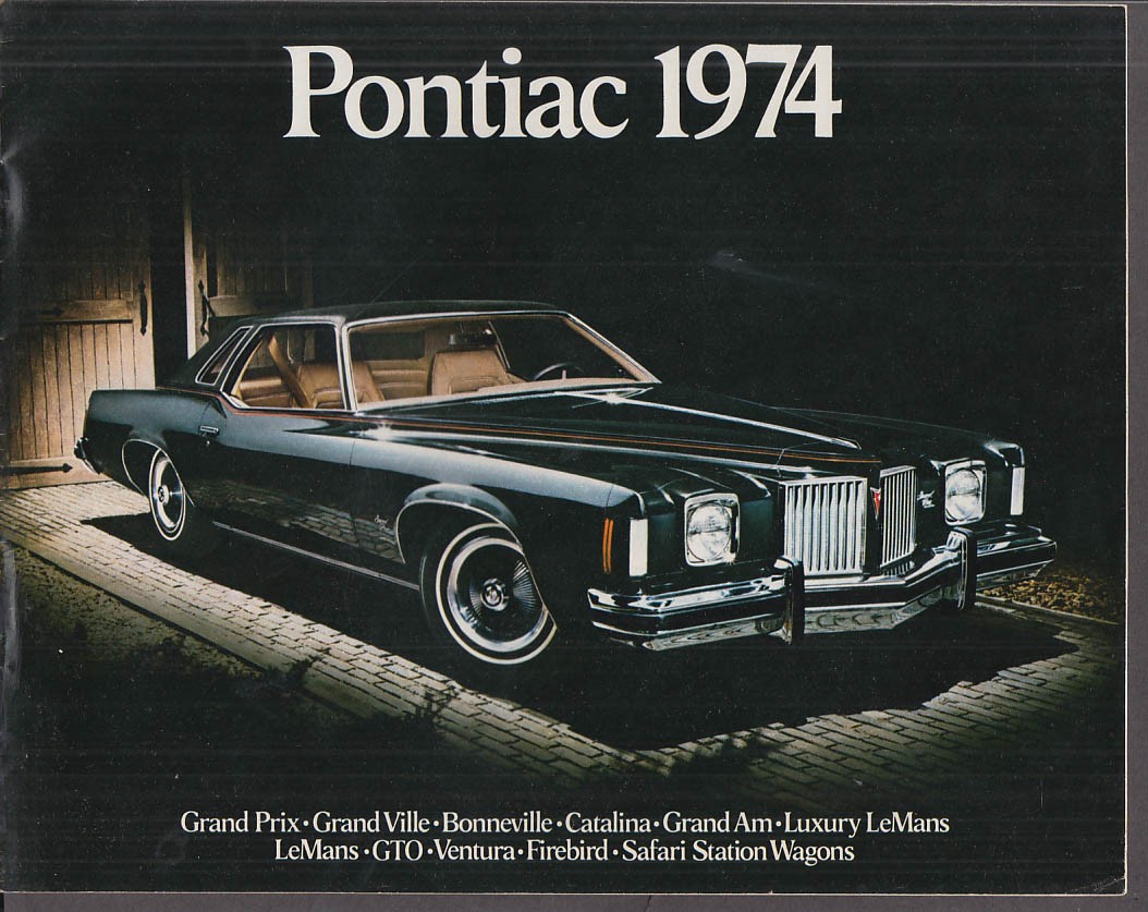 1974 Pontiac brochure Grand Prix Ville Am LeMans GTO Firebird Catalina +
