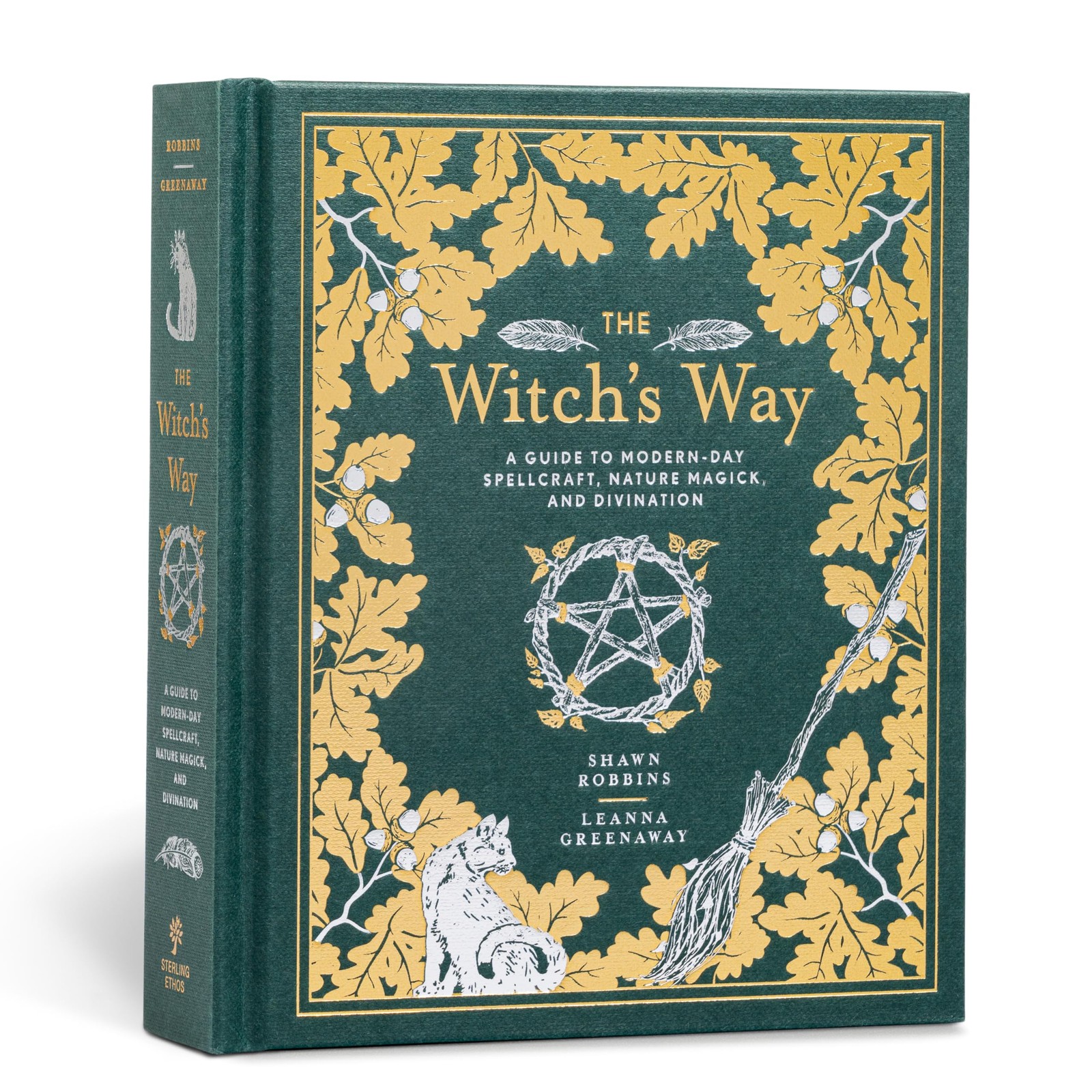 The Witch\'s Way: A Guide to Modern-Day Spellcraft, Nature Magick, and Divina...