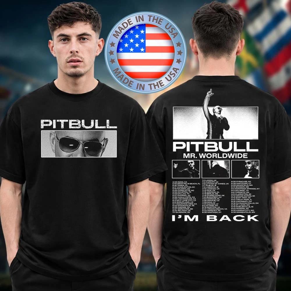 Pitbull Merch I\'m Back World Tour 2026 Tour Dates Two Sided T-Shirt 2 Sided