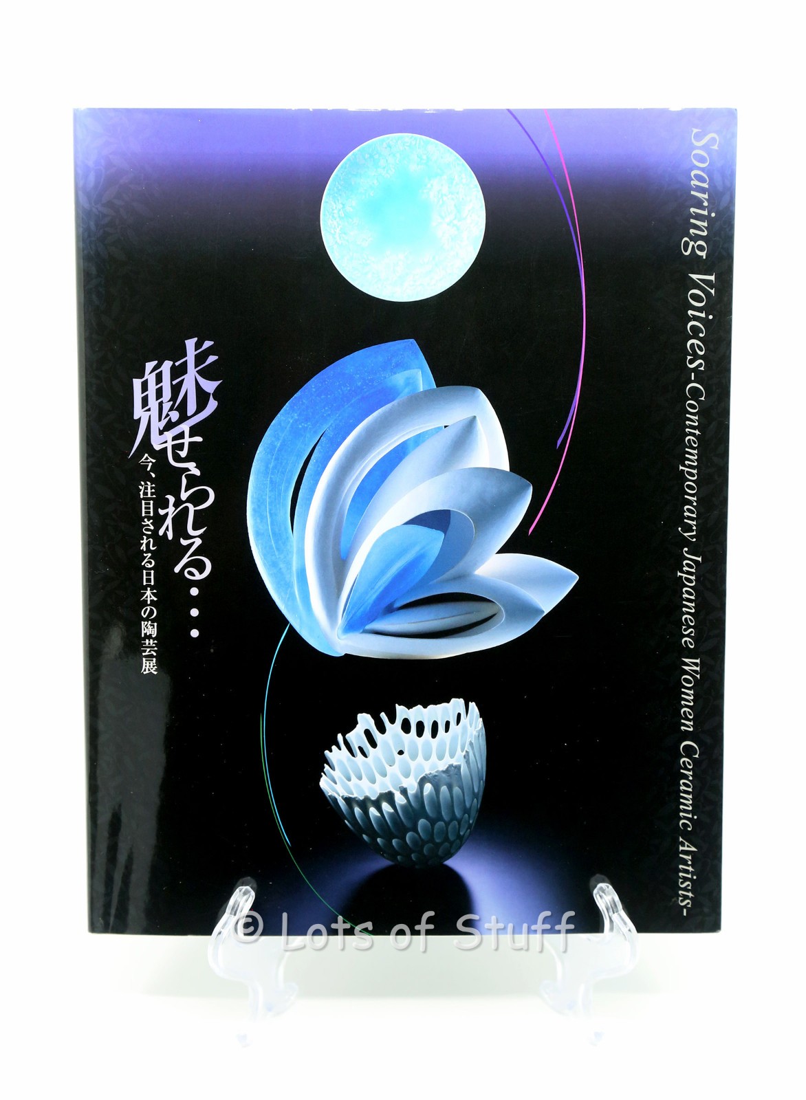 Soaring Voices Contemporary Japanese Women Ceramic Artists 2007 Art Book