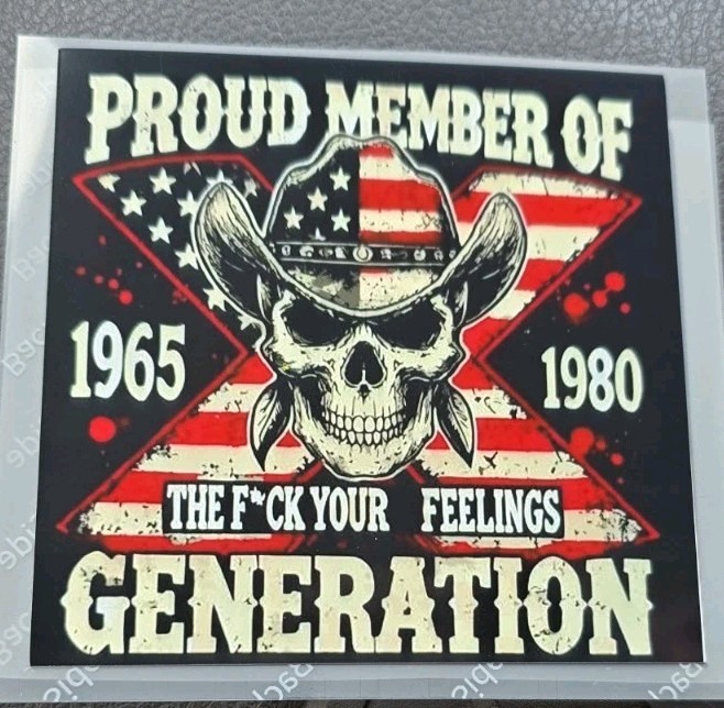 Proud Member Of Generations X Vinyl Decal Proud Member Of Generations X Vinyl Decal