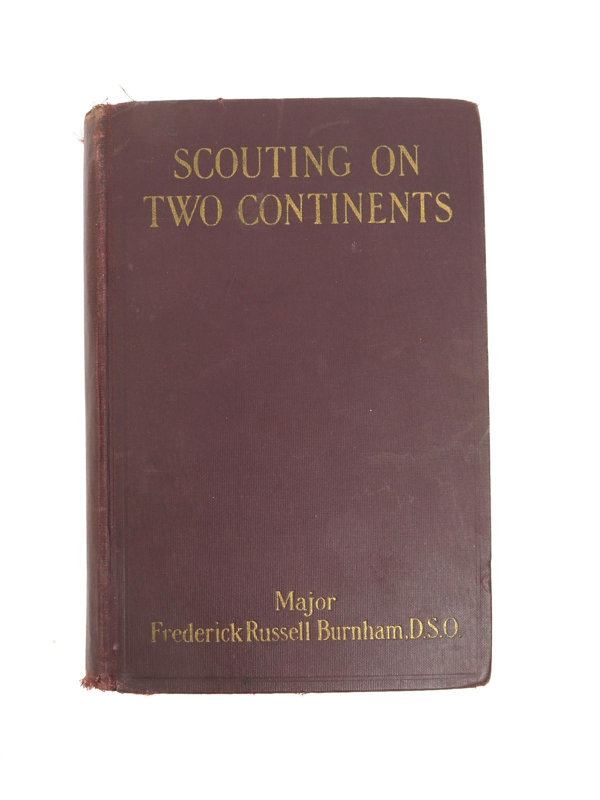 Scouting on Two Continents 1926 1st Ed Hardcover Major Fredrick Russell Burnham