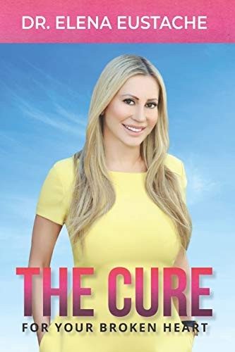 The Cure For Your Broken Heart - Eustache, Dr. Elena