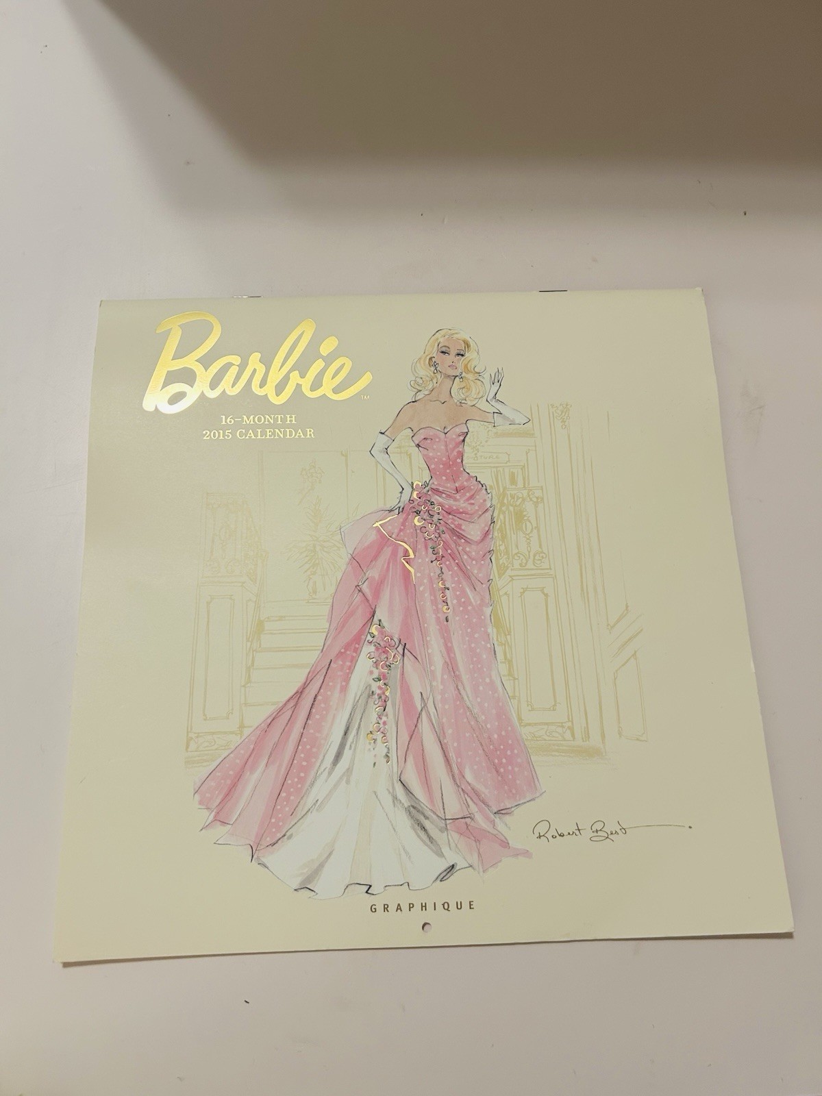 Barbie Robert Best 2015 Wall Calendar Best Fashion Illustrations Graphique
