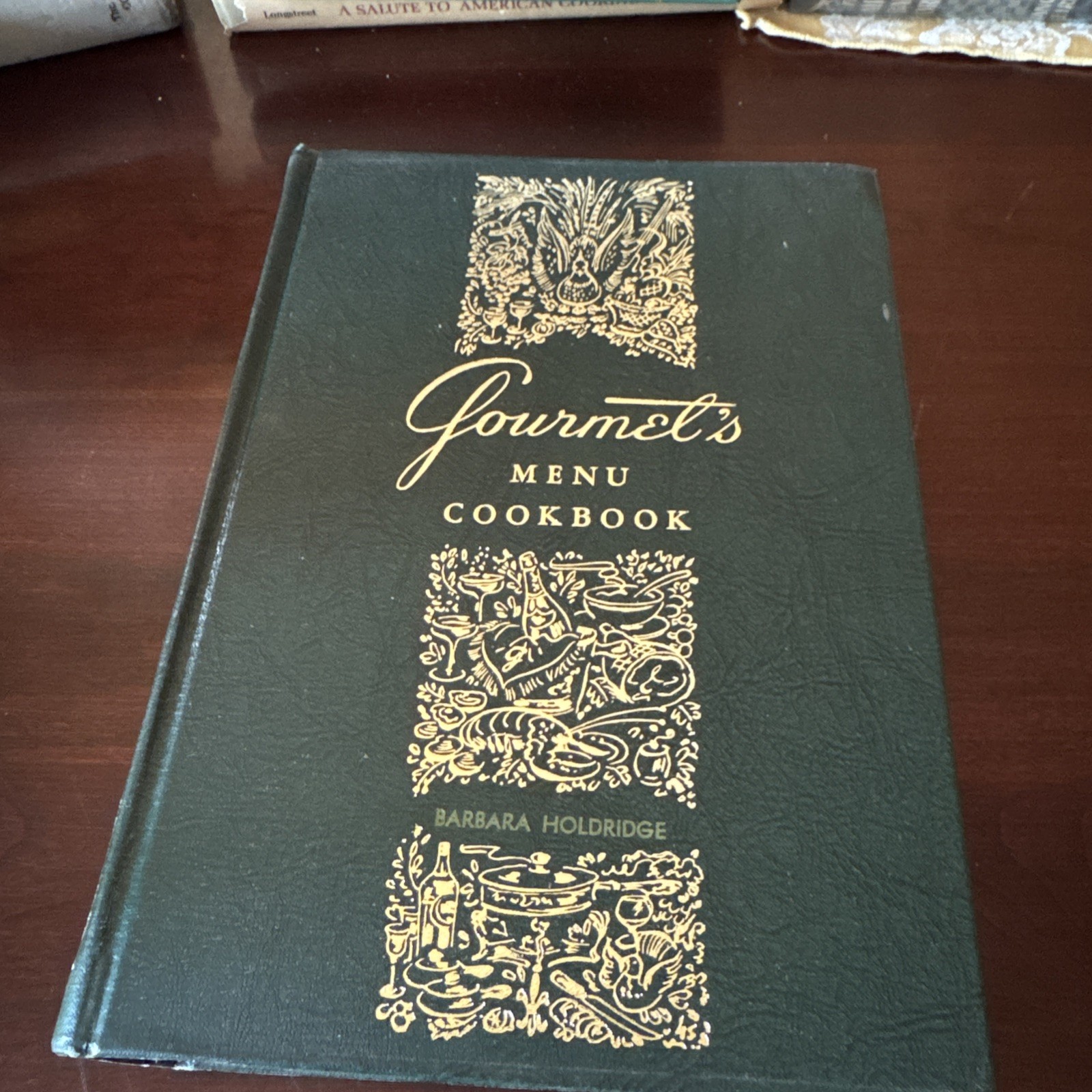 Vintage 1963 GOURMETS MENU COOKBOOK By Barbara Holdridge - Gold Embossed Vintage 1963 GOURMETS MENU COOKBOOK By Barbara Holdridge - Gold Embossed