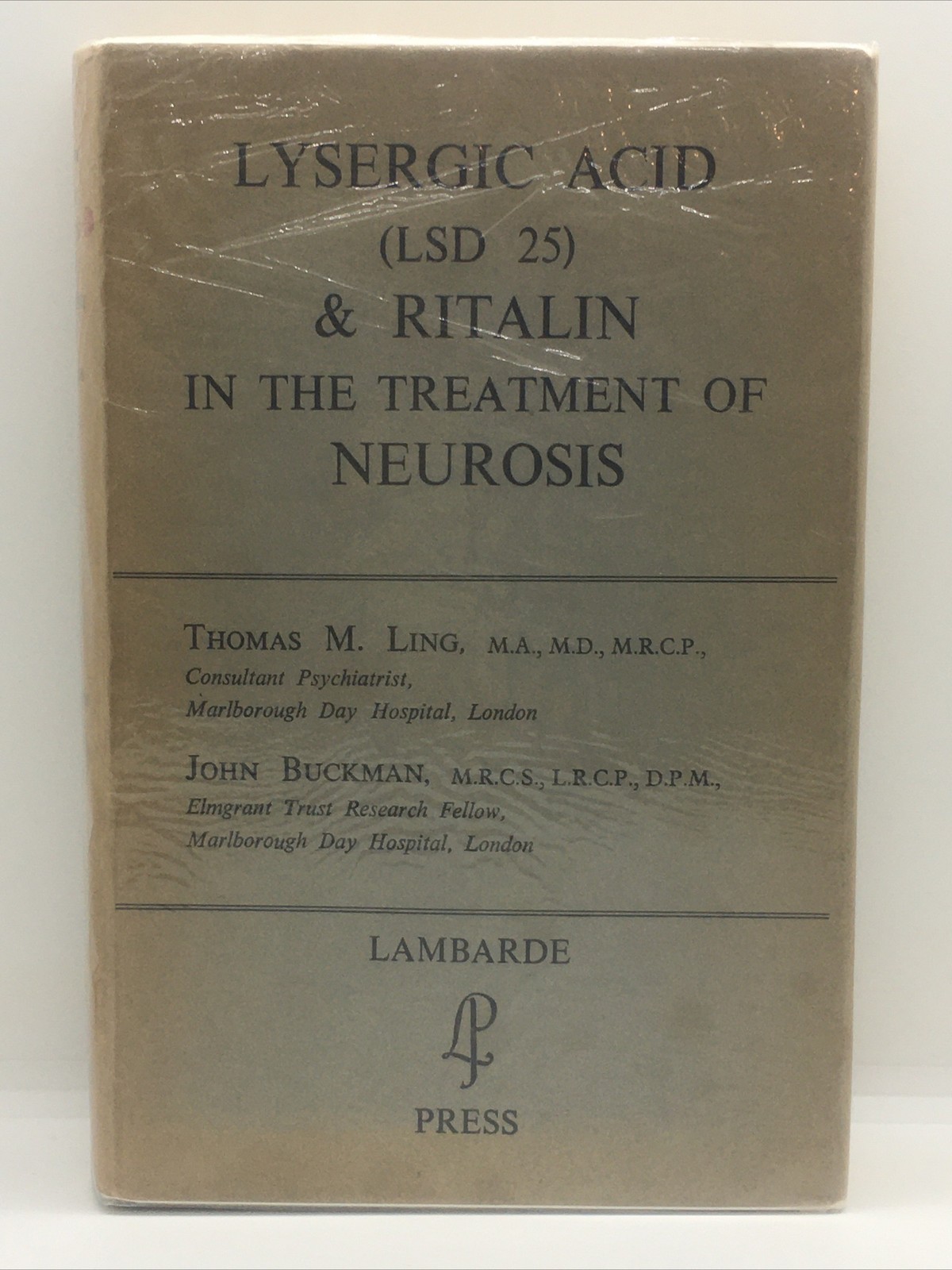 1963 First Edition Lysergic Acid LSD 25 & Ritalin For Neurosis, Ling, Buckman 1963 First Edition Lysergic Acid LSD 25 & Ritalin For Neurosis, Ling, Buckman