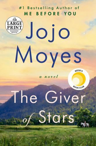 Giver of Stars : Reese\'s Book Club (a Novel) by Jojo Moyes (2019, Trade... Giver of Stars : Reese\'s Book Club (a Novel) by Jojo Moyes (2019, Trade...