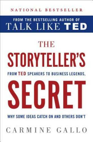 The Storyteller\'s Secret: From TED Speakers to Business Legends, Why Some - GOOD The Storyteller\'s Secret: From TED Speakers to Business Legends, Why Some - GOOD