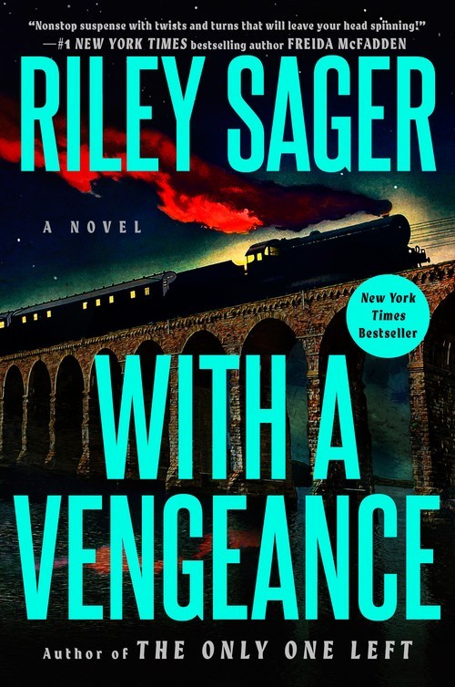 With a Vengeance: A Novel, Riley Sager