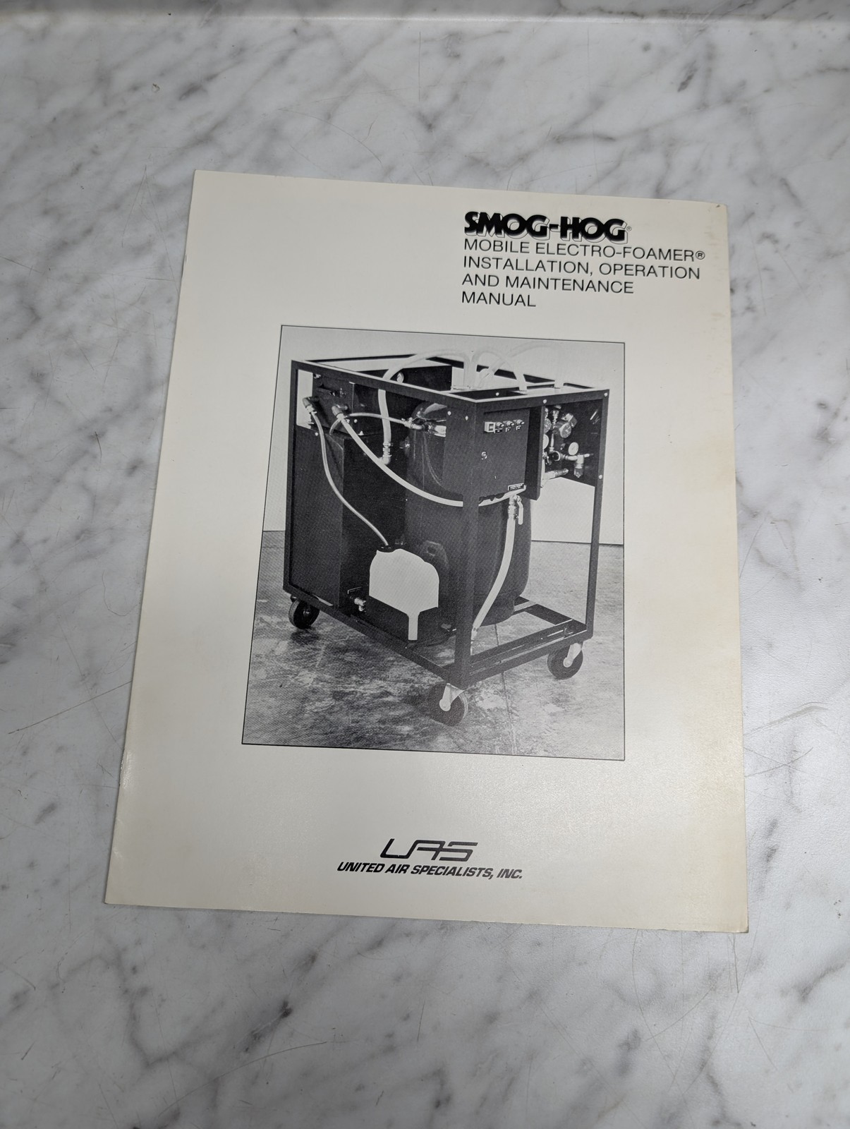 SMOG-HOG MOBILE ELECTRO-FOAMER OPERATION MAINTENANCE INFORMATION MANUAL LAS SMOG-HOG MOBILE ELECTRO-FOAMER OPERATION MAINTENANCE INFORMATION MANUAL LAS