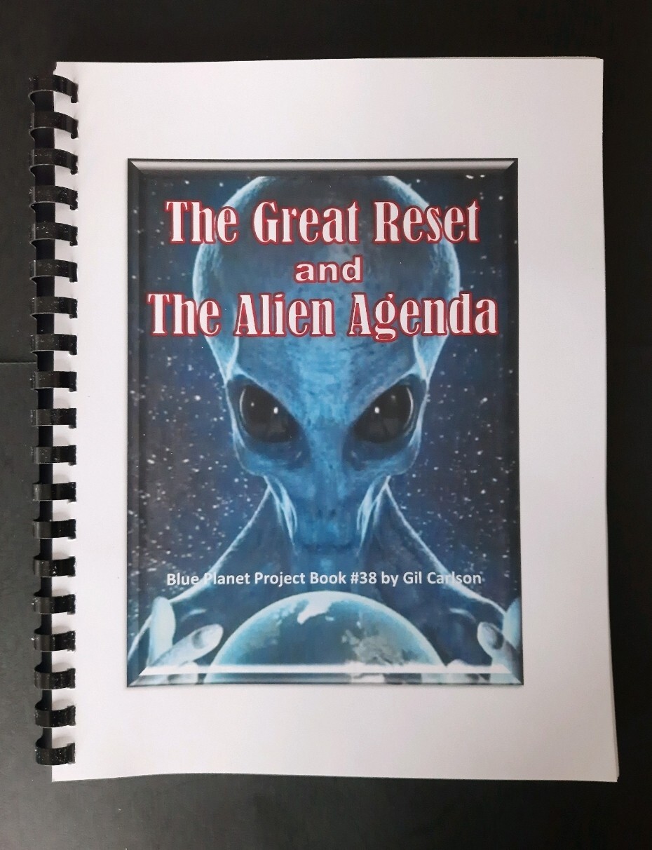 THE GREAT RESET and THE ALIEN AGENDA – A Blue Planet Project Book