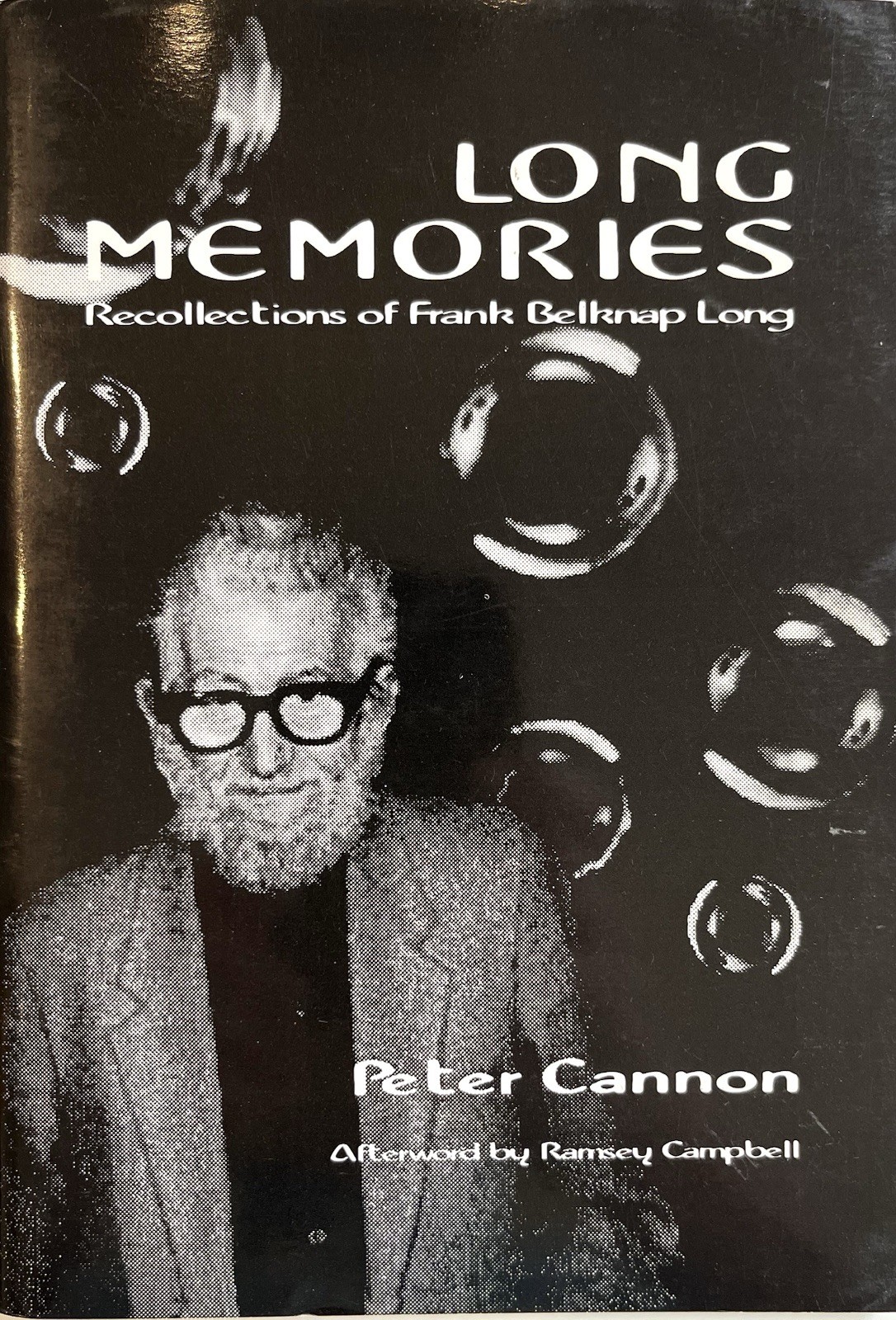 Long Memories: Recollections of Frank Belknap Long - Peter Cannon - 1st Ed 1997 Long Memories: Recollections of Frank Belknap Long - Peter Cannon - 1st Ed 1997
