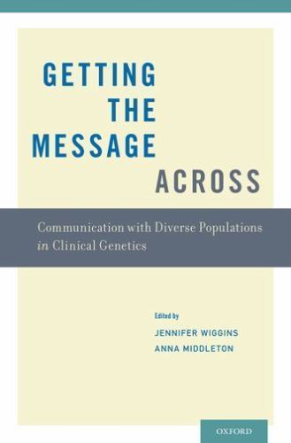 Getting the Message Across: Communication with Diverse Populations in Clinical G
