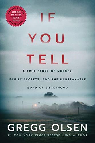 If You Tell: A True Story of Murder, Family Secrets, and the Unb
