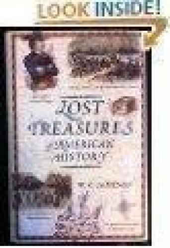 Lost Treasures of American History - Hardcover By W. C. Jameson - GOOD Lost Treasures of American History - Hardcover By W. C. Jameson - GOOD