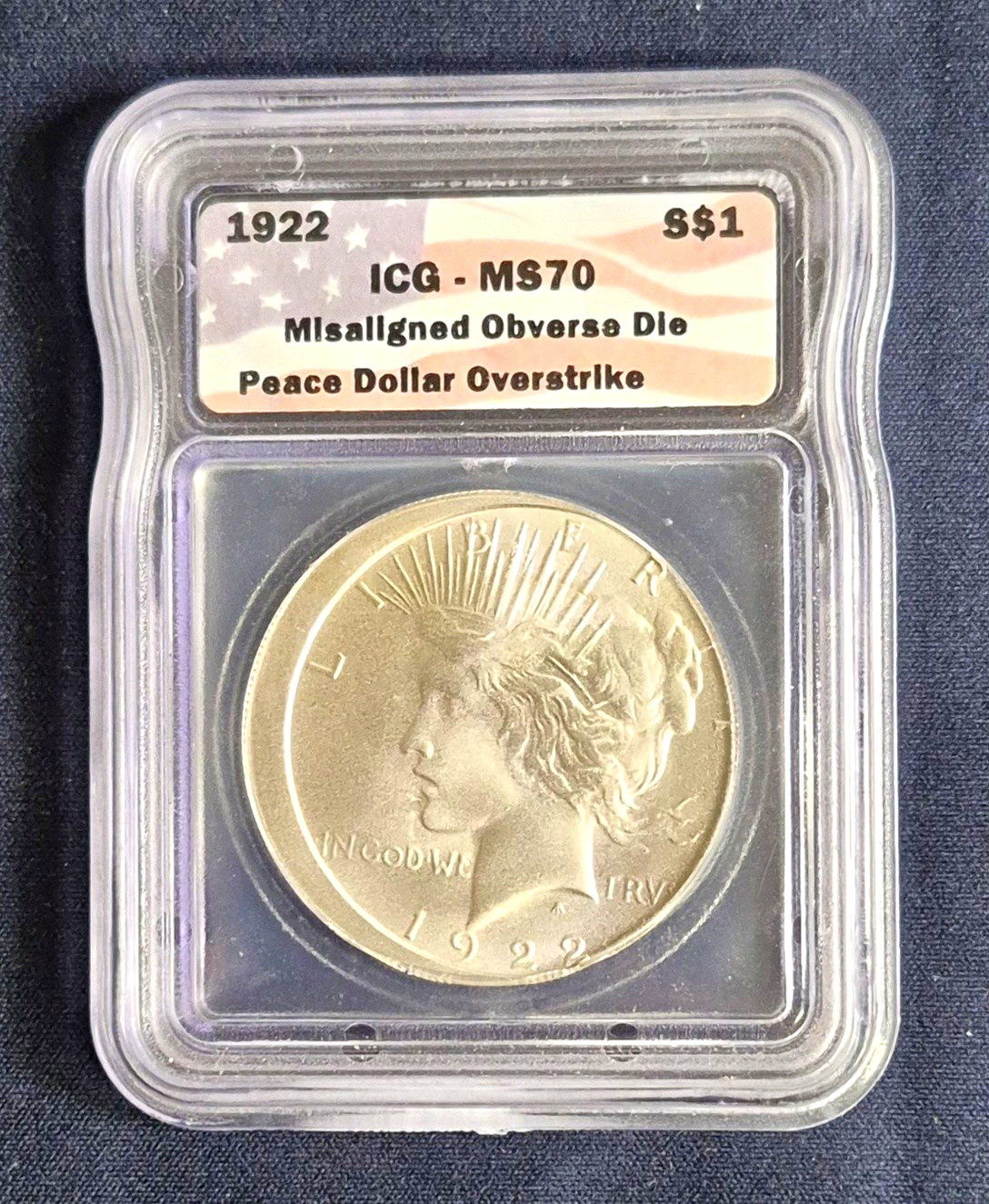 1922 Peace Dollar Overstrike Misaligned Obverse Die ICG MS 70 Daniel Carr Coin 1922 Peace Dollar Overstrike Misaligned Obverse Die ICG MS 70 Daniel Carr Coin