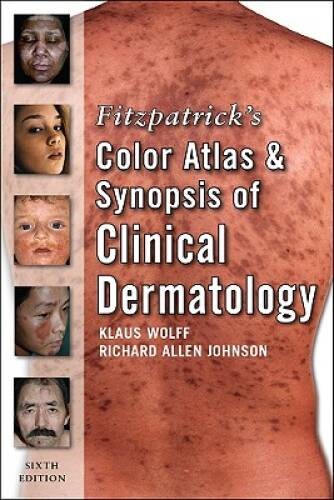 Fitzpatrick\'s Color Atlas and Synopsis of Clinical Dermatology: Sixt - VERY GOOD Fitzpatrick\'s Color Atlas and Synopsis of Clinical Dermatology: Sixt - VERY GOOD