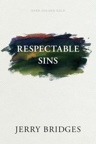 Respectable Sins by Bridges, Jerry Respectable Sins by Bridges, Jerry
