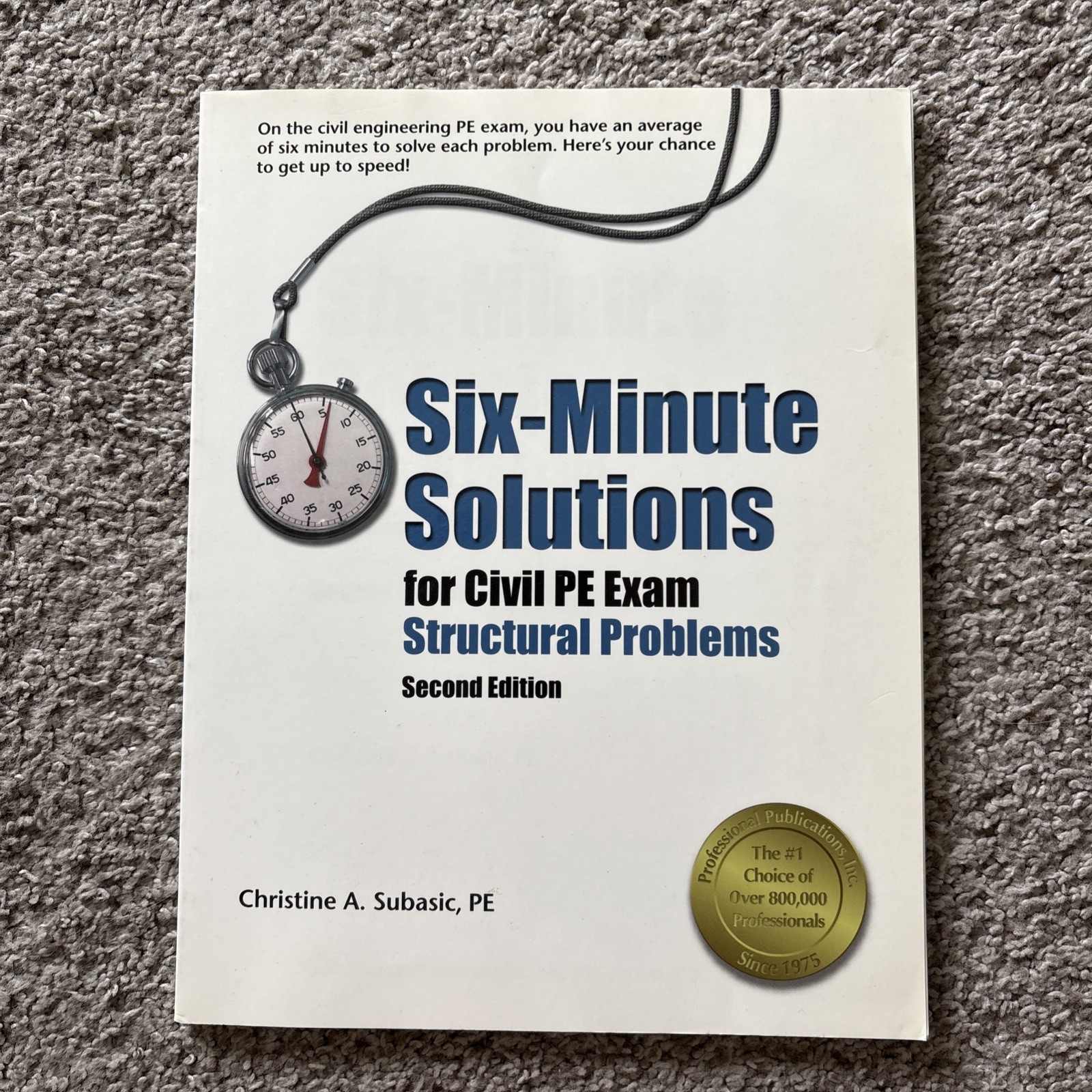 SIX-MINUTE SOLUTIONS FOR CIVIL PE EXAM STRUCTURAL PROBLEMS BOOK SIX-MINUTE SOLUTIONS FOR CIVIL PE EXAM STRUCTURAL PROBLEMS BOOK