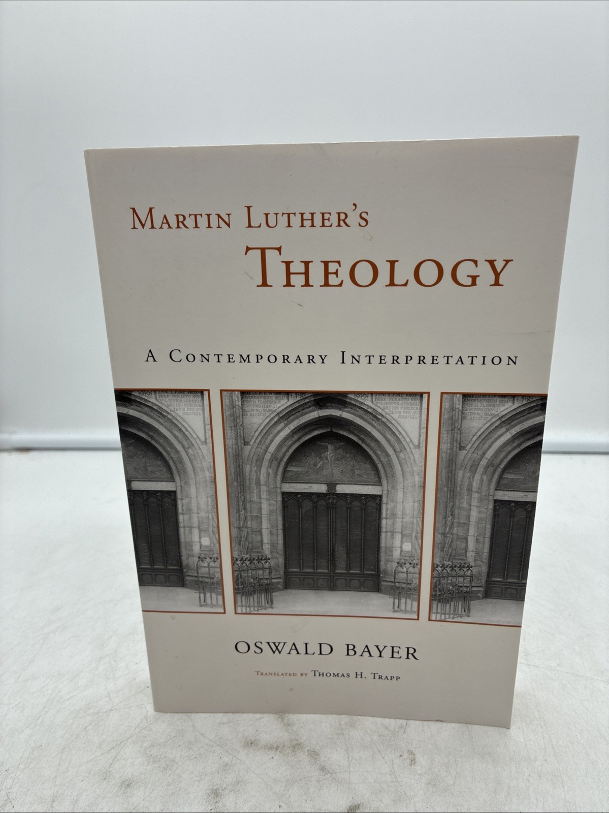 Martin Luther\'s Theology: A Contemporary Interpretation by Bayer, Oswald PB 2008