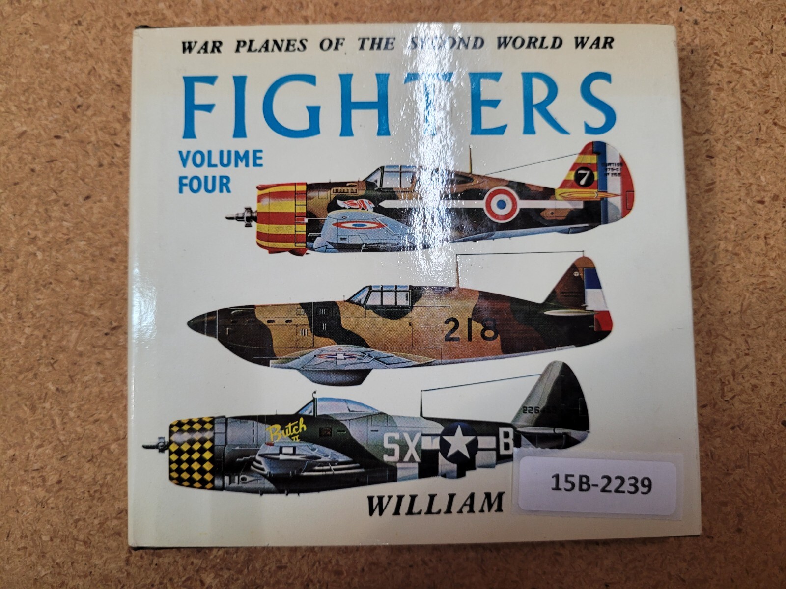 War Planes of the Second World War: Fighters, Vol. 2 ~ William Green