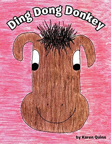 			Ding Dong Donkey by Quinn  New 9781469187983 Fast ..		