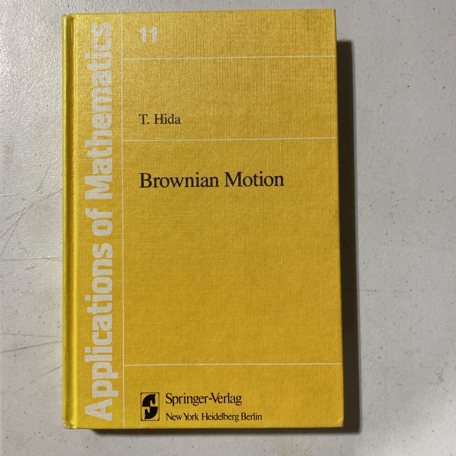 BROWNIAN MOTION (APPLICATIONS OF MATHEMATICS 11) By T. Hida Hardcover 1980 VG BROWNIAN MOTION (APPLICATIONS OF MATHEMATICS 11) By T. Hida Hardcover 1980 VG